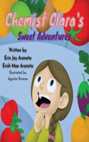 Chemist Clara's Sweet Adventures: A book about eating sweets