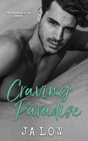 Craving Paradise: A Billionaire Romance(4 The Paradise Club)