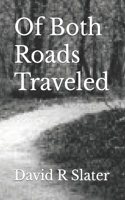 Of Both Roads Traveled