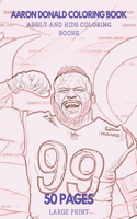 Aaron Donald Coloring Book: 50 pages - Ideal for Kids and Adults