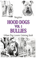 Neighborhood Dogs Volume 1 Bullies
