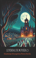 Leyendas de Mi Pueblo