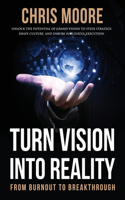 Turn Vision Into Reality