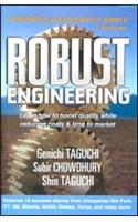 Robust Engineering: Learn How to Boost Quality While Reducing Costs &