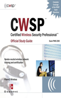 Cwsp Certified Wireless Security Professional Official Study Guide (Exam Pw0-200)