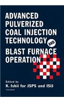 Advanced Pulverized Coal Injection Technology and Blast Furnace Operation