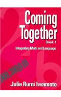 Coming Together Book 1: Integrating Math and Language