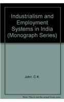 Industrialism and Employment Systems in India