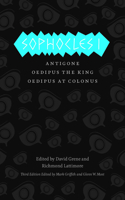 Sophocles I - Antigone, Oedipus the King, Oedipus at Colonus