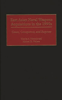 East Asian Naval Weapons Acquisitions in the 1990s