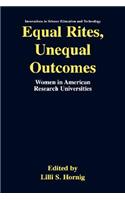 Equal Rites, Unequal Outcomes: Women in American Research Universities(15 Innovations in Science Education and Technology)