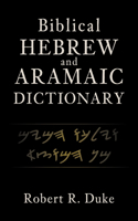 Biblical Hebrew and Aramaic Dictionary