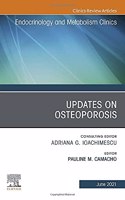 Updates on Osteoporosis, an Issue of Endocrinology and Metabolism Clinics of North America