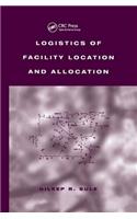 Logistics of Facility Location and Allocation