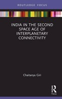 India in the Second Space Age of Interplanetary Connectivity