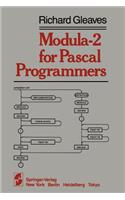 Modula-2 for Pascal Programmers