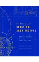 The Elements of Classical Architecture