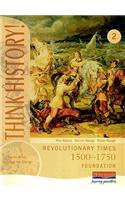 Think History: Revolutionary Times 1500-1750 Foundation Pupil Book 2