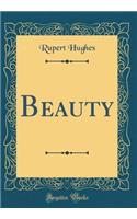 Beauty (Classic Reprint)