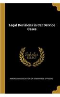Legal Decisions in Car Service Cases