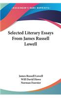Selected Literary Essays From James Russell Lowell