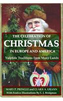 Celebration of Christmas In Europe and America