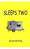 Sleeps Two