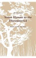 Street Hymns to the Disconnected
