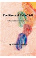 Rise and Fall of Self: (The Problem with Us Is Us)