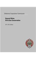 Oklahoma Corporation Commission General Rules, Oil & Gas Conservation 2011