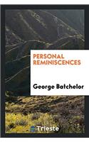 Personal Reminiscences