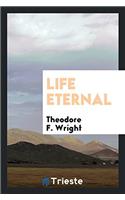 Life Eternal