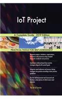 IoT Project A Complete Guide - 2019 Edition