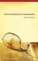 A Short Introduction to Hermeneutics: (English)