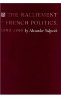The Ralliement in French Politics, 1890–1898: (Harvard Historical Studies)