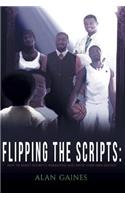 Flipping The Scripts