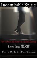 Indomitable Spirit: How to React and Survive in a School Shooting