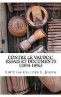 Contre le Vaudou.Essais et documents (1894-1896)