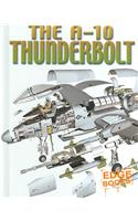 The A-10 Thunderbolt