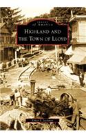 Highland and the Town of Lloyd: (Images of America)