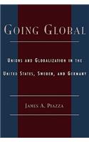 Going Global: Unions and Globalization in the United States, Sweden, and Germany