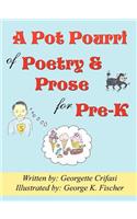 A Pot Pourri of Poetry & Prose for Pre-K