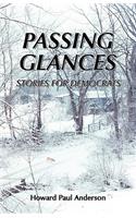 Passing Glances / Stories for Democrats: Stories for Democrats