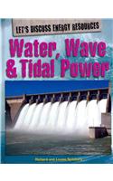 Water, Wave & Tidal Power