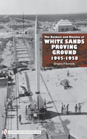 Rockets and Missiles of White Sands Proving Ground