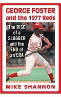 George Foster and the 1977 Reds