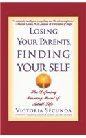Losing Your Parents, Finding Your Self