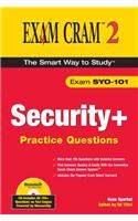 Security+ Practice Questions Exam Cram 2 (Exam SYO-101)