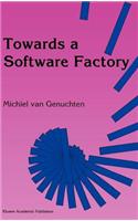 Towards a Software Factory