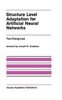 Structure Level Adaptation for Artificial Neural Networks